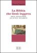 La Bibbia che Gesù leggeva. Breve introduzione all Antico Testamento