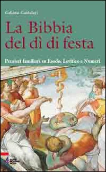 La Bibbia del dì di festa. 2.Pensieri familiari su - Callisto Caldelari