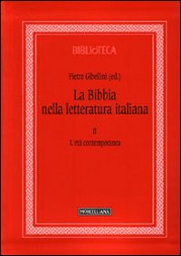 La Bibbia nella letteratura italiana. 2.L'età contemporanea