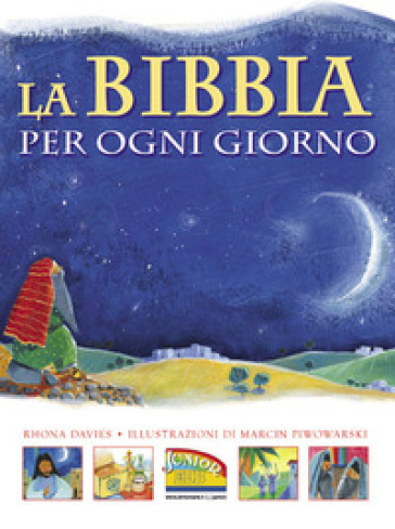 La Bibbia per ogni giorno. Ediz. illustrata - Rhona Davies