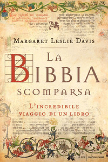 La Bibbia scomparsa. L'incredibile viaggio di un libro - Margaret Leslie Davis