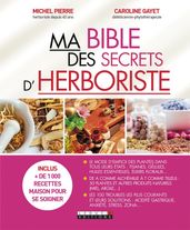 Ma Bible des secrets d herboriste
