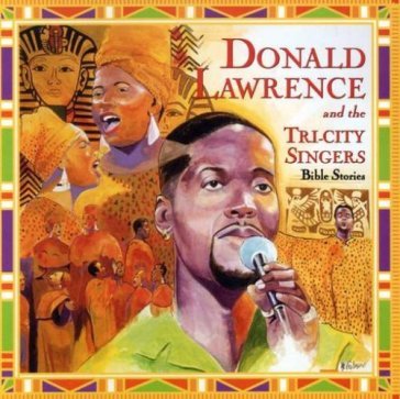 Bible stories - DONALD LAWRENCE