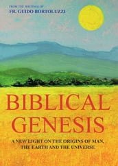 Biblical Genesis - A new light on the origins of man and the original sin