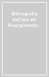 Bibliografia dell età del Risorgimento (1970-2001)