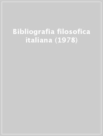 Bibliografia filosofica italiana (1978)