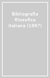 Bibliografia filosofica italiana (1997)