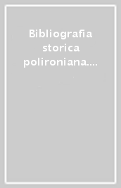 Bibliografia storica polironiana. Aggiornamento 1983-2000. 1: Opere generali. Il Medioevo