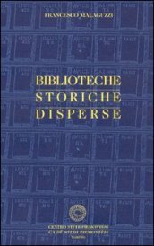 Biblioteche storiche disperse