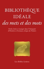 Bibliothèque idéale des mets et des mots