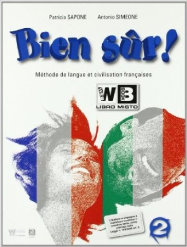 Bien sur! Methode de langue et civilisation francaises. Per la Scuola media. Con CD Audio. 2. - P. Sapone - A. Simeone