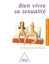 Bien vivre sa sexualité