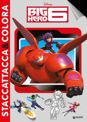 Big Hero 6. Con adesivi. Ediz. illustrata