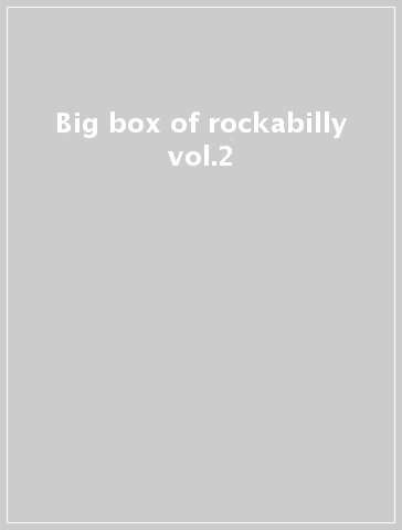 Big box of rockabilly vol.2