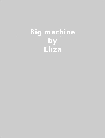 Big machine - Eliza & The Carthy