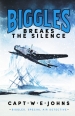 Biggles Breaks the Silence