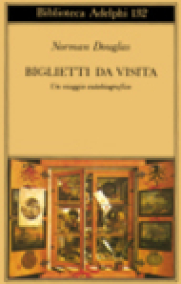 Biglietti da visita. Un viaggio autobiografico - Norman Douglas