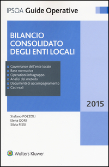 Bilancio consolidato degli enti locali - Stefano Pozzoli - Elena Gori - Silvia Fissi