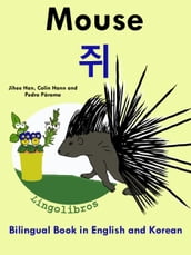 Bilingual Book in English and Korean: Mouse - - Learn Korean Series