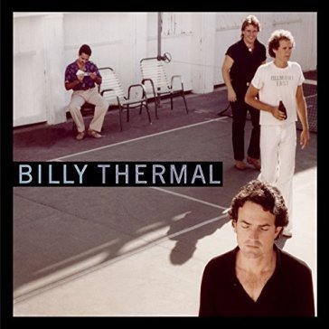 Billy thermal - BILLY THERMAL