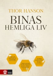 Binas hemliga liv