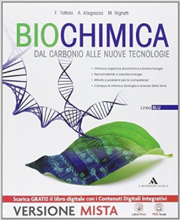 Biochimica. Ediz. blu. Con e-book. Con espansione online. Per i Licei - Fabio Tottola - Aurora Allegrezza - Marilena Righetti