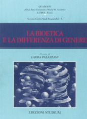 Bioetica e la differenza di genere (La)