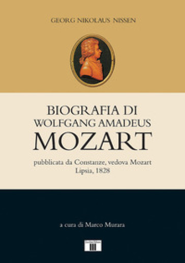 Biografia di Wolfgang Amadeus Mozart - Georg Nikolaus Nissen