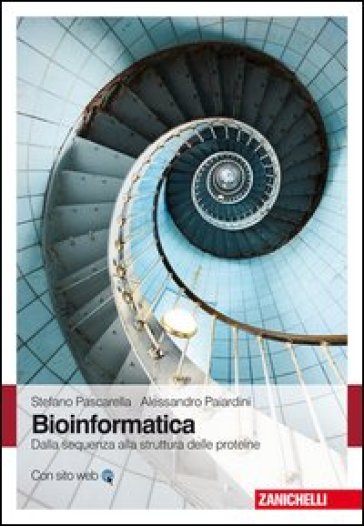 Bioinformatica - Stefano Pascarella - Alessandro Paiardini