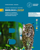 Biologia 2050. Per le Scuole superiori. Vol. 2