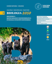 Biologia 2050. Per le Scuole superiori. Vol. 3