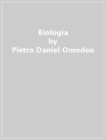 Biologia - Pietro Daniel Omodeo