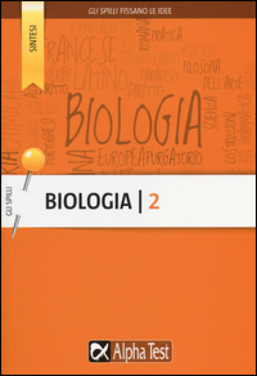 Biologia. Vol. 2: Classificazione dei viventi, anatomia, fisiologia - Andrea Brambilla - Alessandra Terzaghi