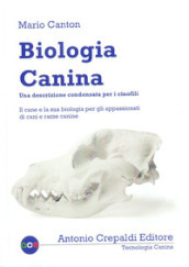 Biologia canina. Una descrizione condensata per i cinofili