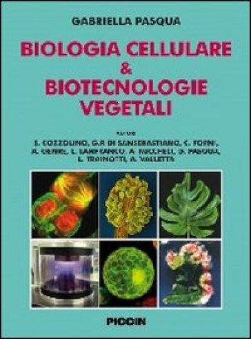 Biologia cellulare & biotecnologie vegetali - Gabriella Pasqua