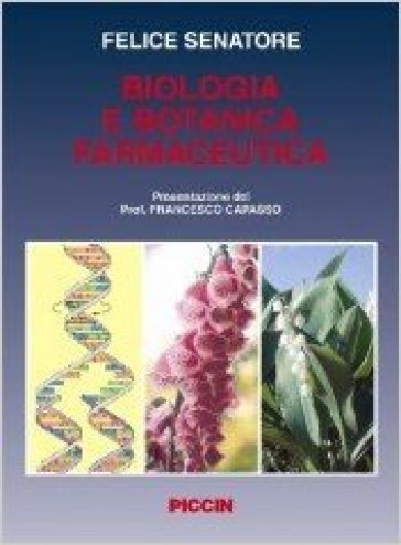 Biologia cellulare e botanica farmaceutica - Felice Senatore