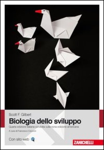 Biologia dello sviluppo - Scott F. Gilbert