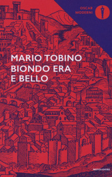 Biondo era e bello - Mario Tobino