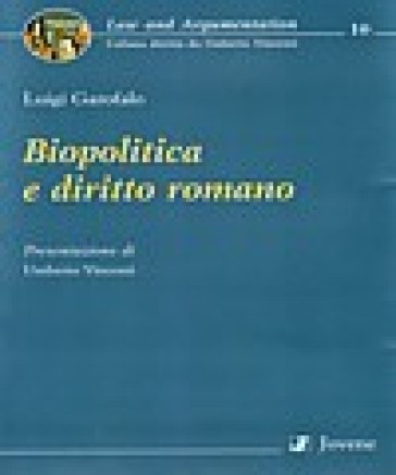 Biopolitica e diritto romano - Luigi Garofalo