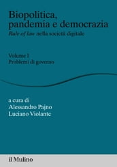 Biopolitica, pandemia e democrazia. Rule of law nella società digitale