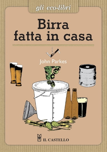 Birra fatta in casa - John Parkes