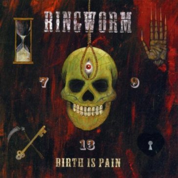 Birth is pain - RINGWORM