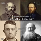Birth of Anarchism, The
