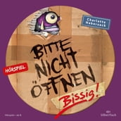 Bitte nicht öffnen - Hörspiele 1: Bissig! Das Hörspiel