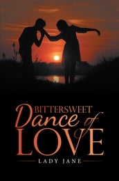 Bittersweet Dance of Love