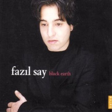 Black earth - Fazil Say