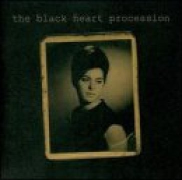 Black heart procession - Black Heart Procession