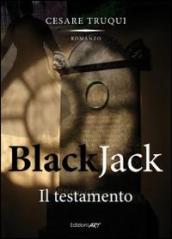 Black jack. Il testamento