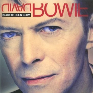 Black tie white noise - David Bowie