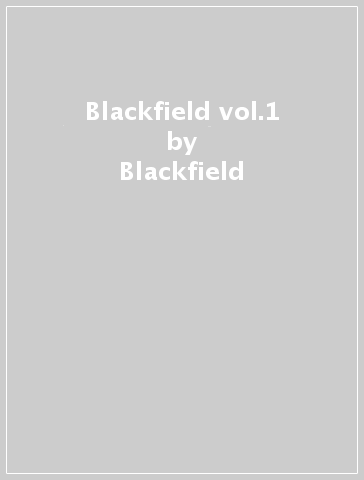 Blackfield vol.1 - Blackfield